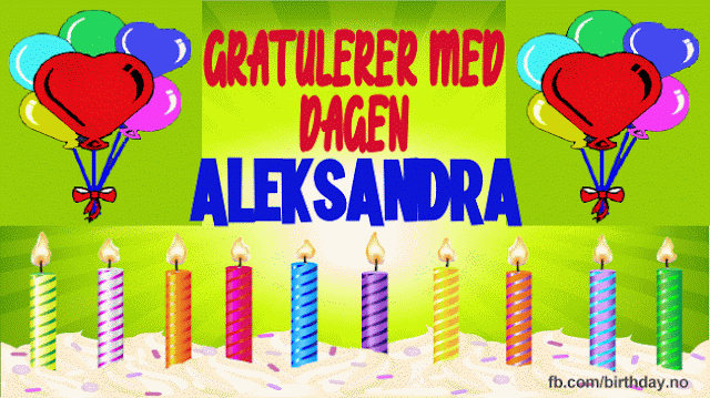 Gratulerer med dagen Aleksandra