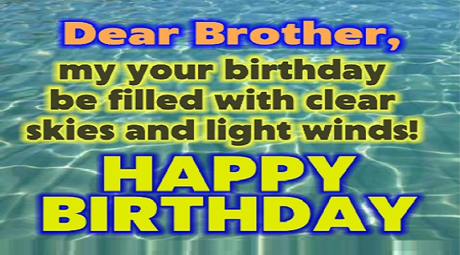 happy birthday my brother