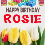 Happy Birthday Rosie gif