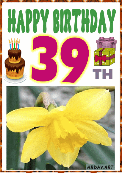 Happy 39th Birthday